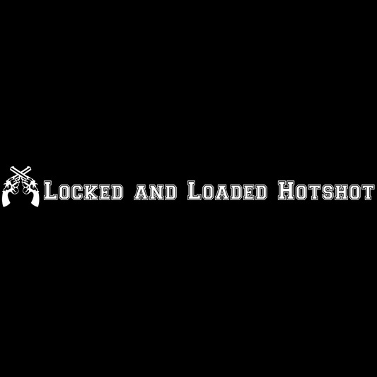 Locked & Loaded Hotshot Se